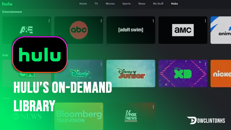 Hulu’s On-Demand Library